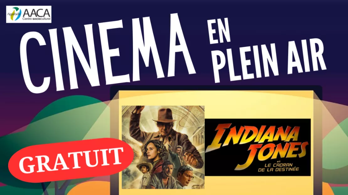 Ciné plein air "Indiana jones 5 - Le cadran de la destinée"