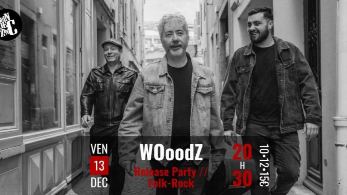 WOoodz au Brin de Zinc (release party)