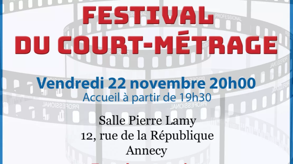 FESTIVAL DU COURT METRAGE - CAMERA CLUB ANNECY