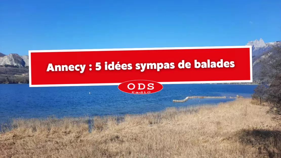 Annecy : 5 idées sympas de balades