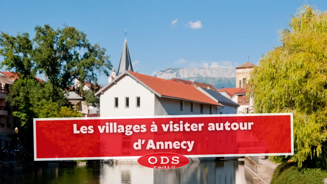Annecy : Les villages à visiter aux alentours