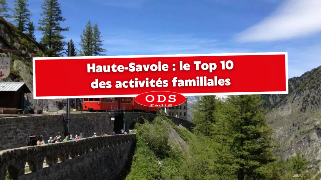 Haute-Savoie : le Top 10 des activités familiales
