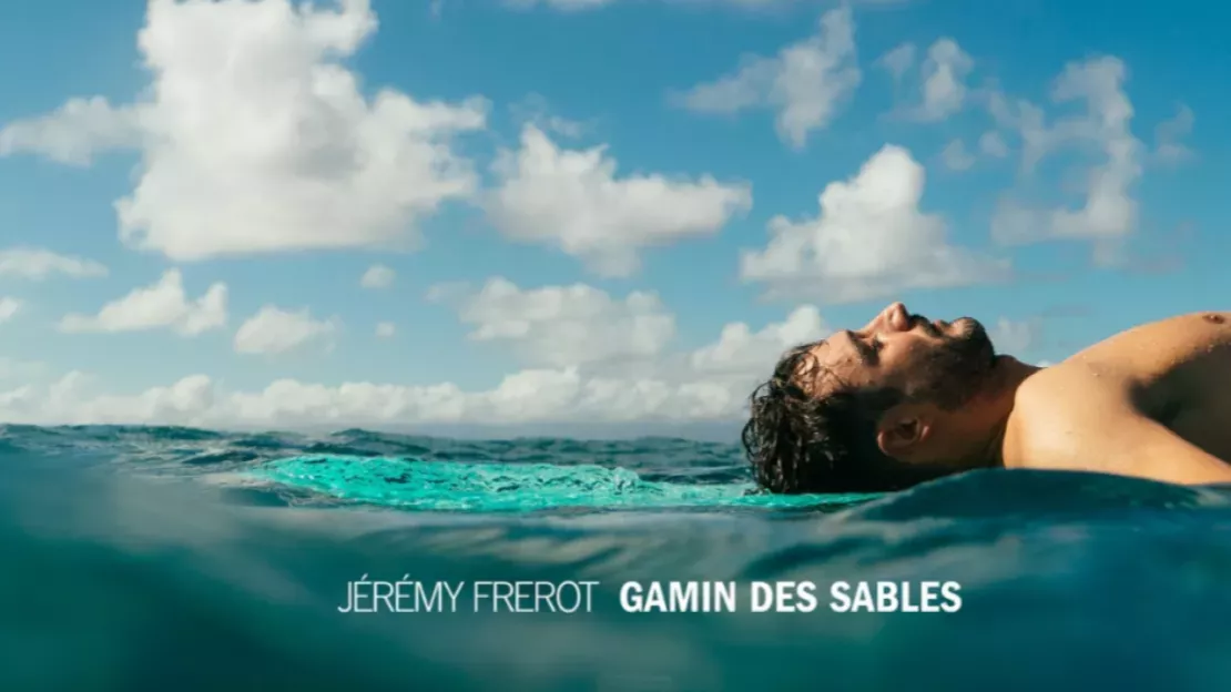 Jérémy Frérot : son album "Gamin des sables" se révèle !