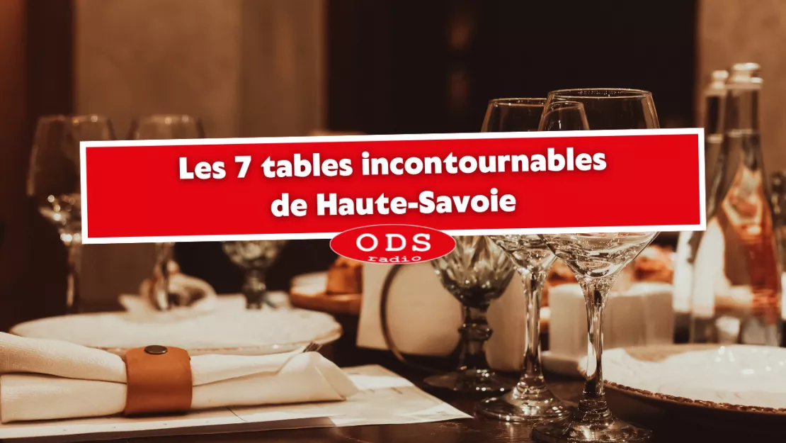 Les 7 tables incontournables de Haute-Savoie