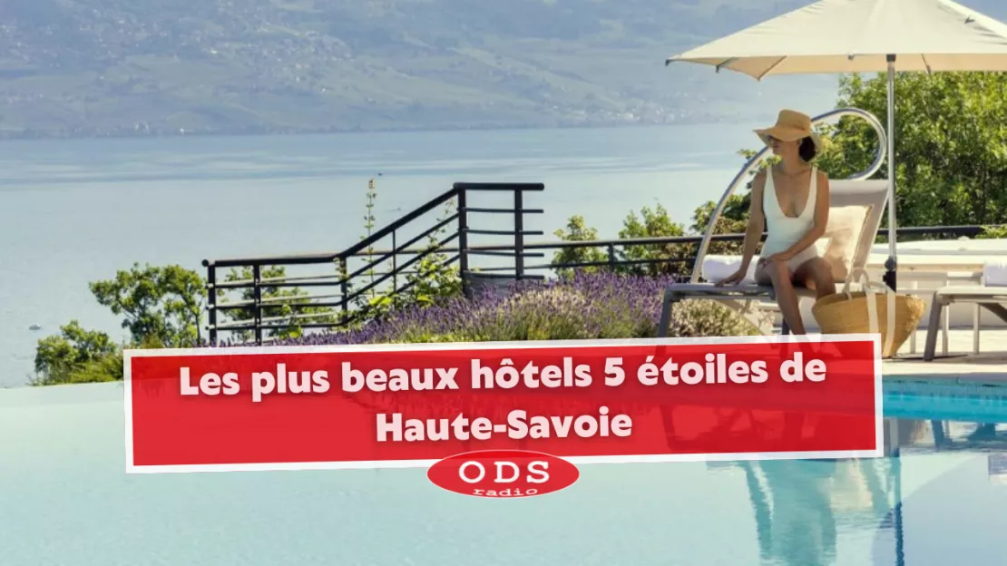 Les plus beaux hôtels 5 étoiles en Haute-Savoie