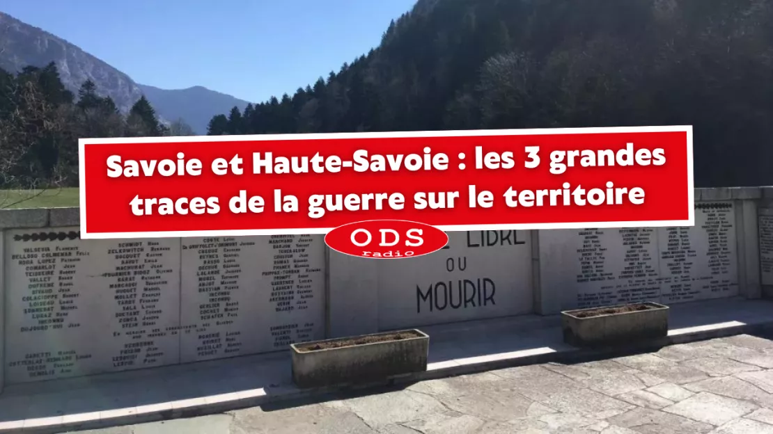 Savoie et Haute-Savoie : les 3 grandes traces de la guerre sur le territoire