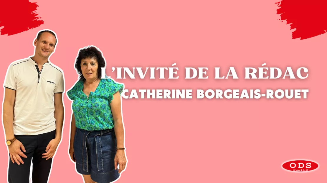 Catherine Borgeais-Rouet est l'Invité de la Rédac de la semaine !